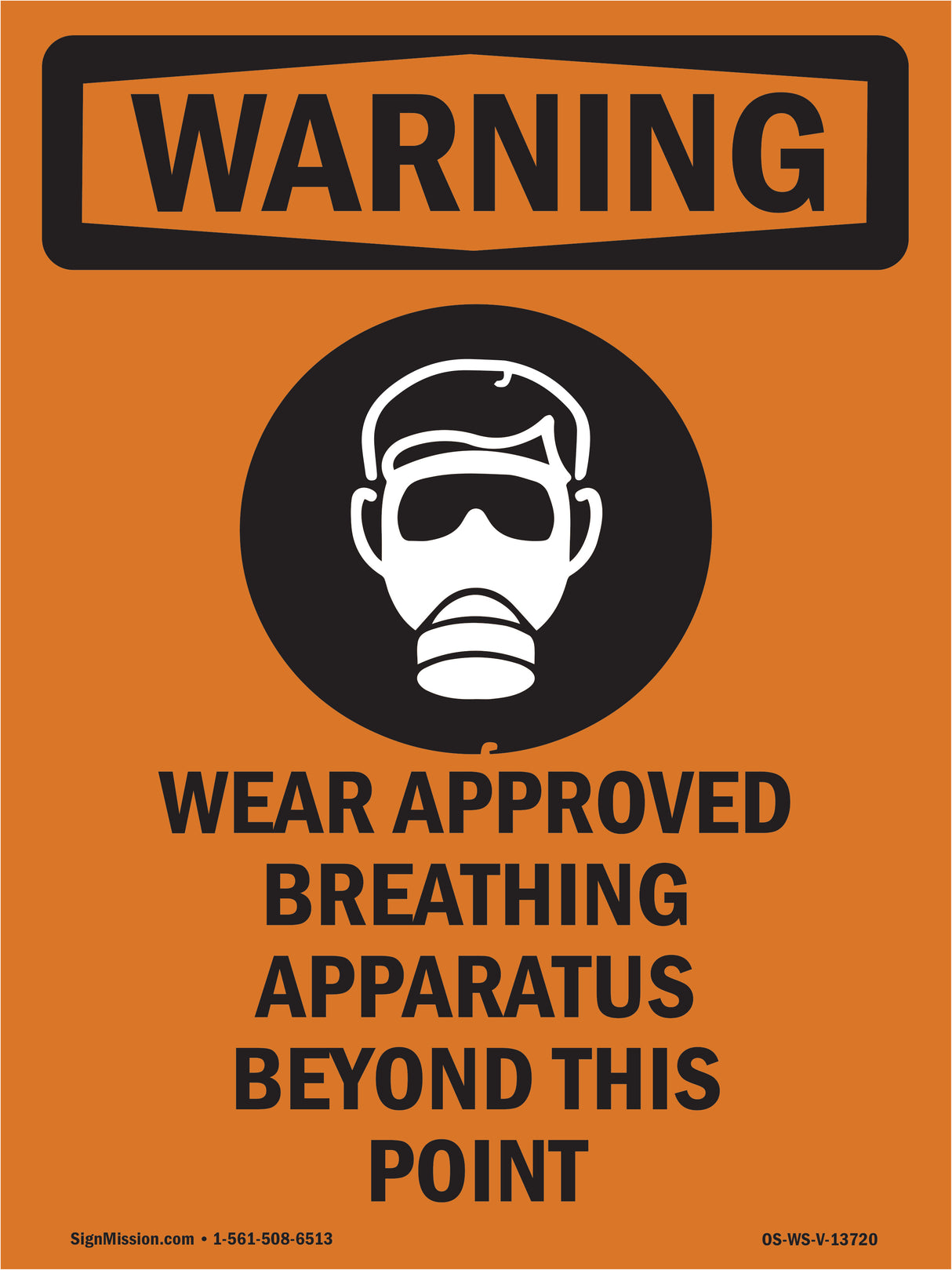 Wear Approved Breathing Apparatus Beyond