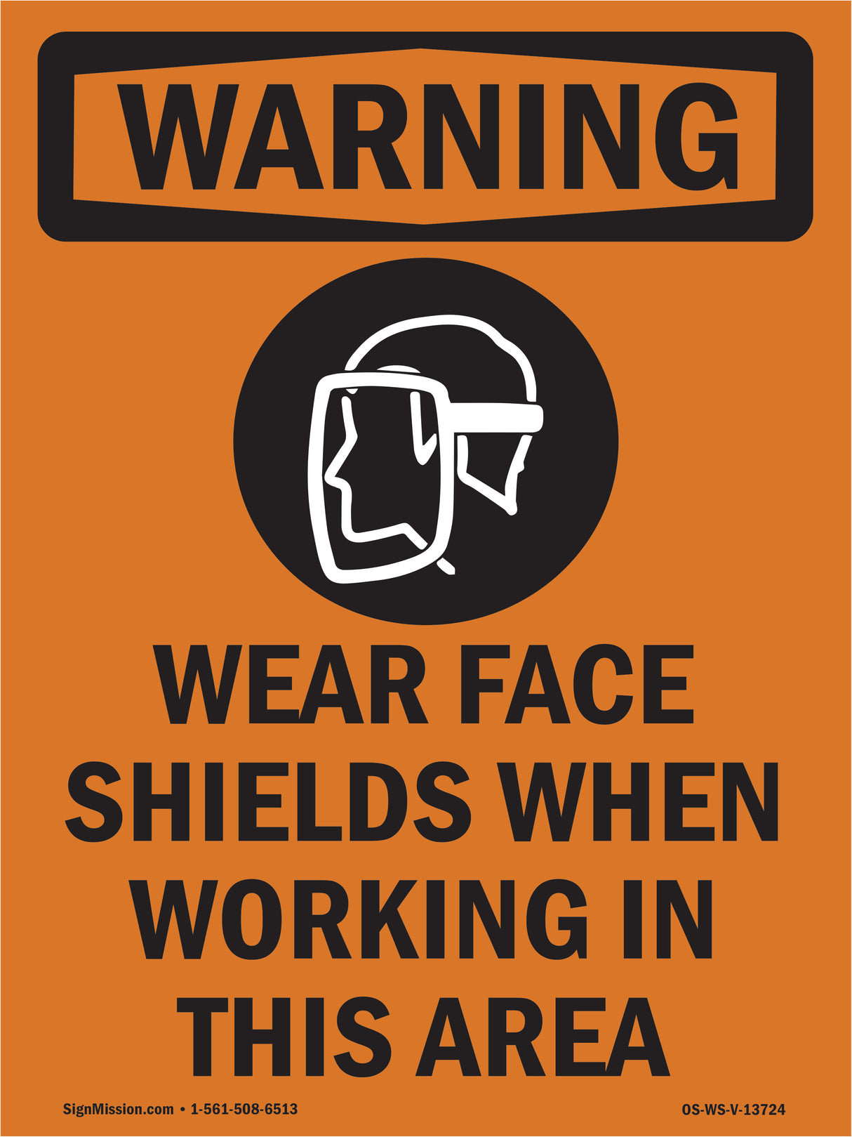 Wear Face Shields When Working In This Area