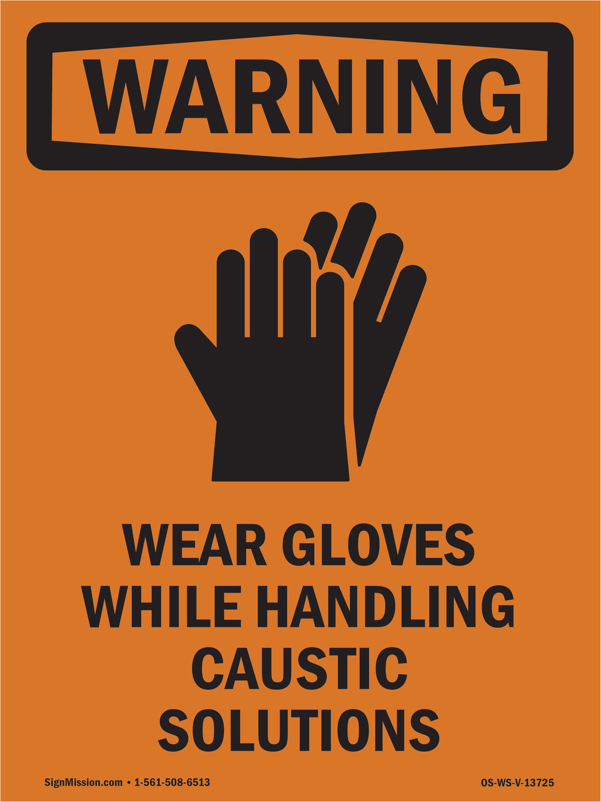 Wear Gloves Handling Caustic Solutions