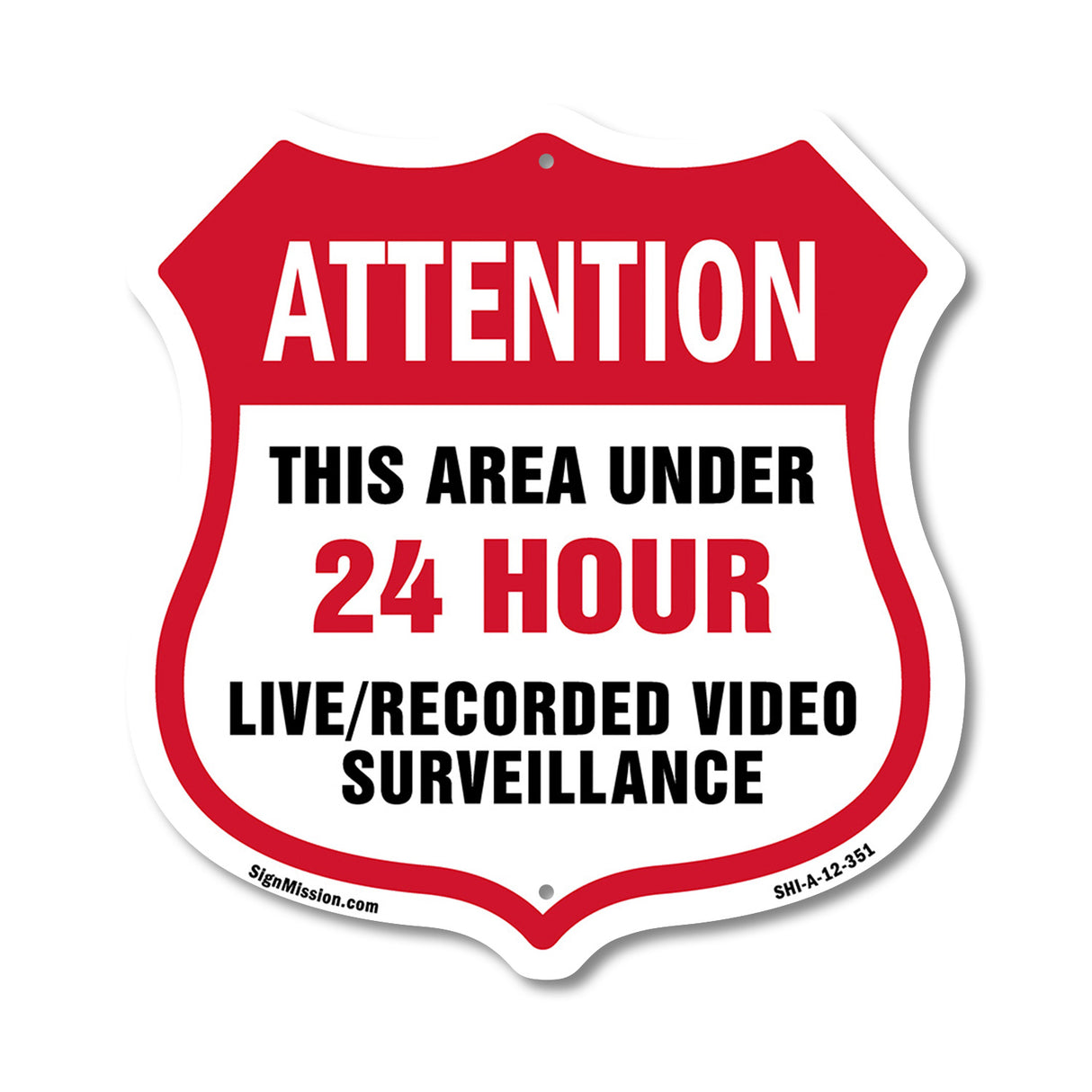 Attention This Area Under 24 Hour Live Recorded Video Surveillance