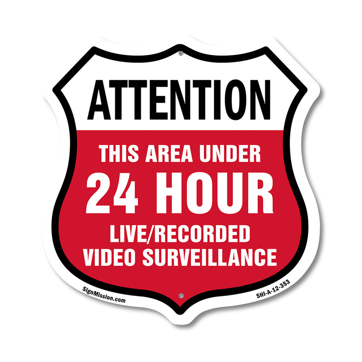Attention This Area Under 24 Hour Live Recorded Video Surveillance