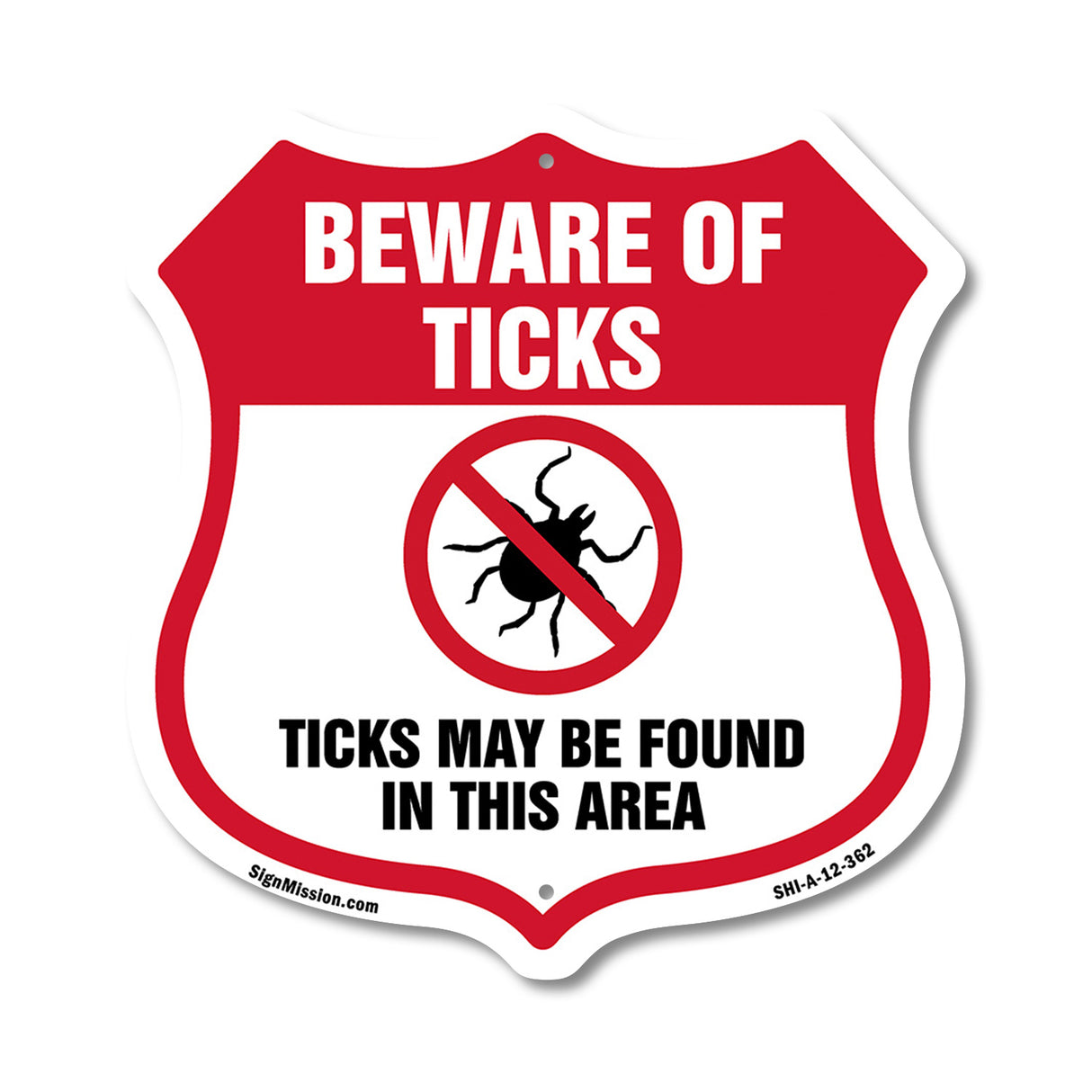 Beware Of Ticks Shield Sign Ticks May Be Found In This Area