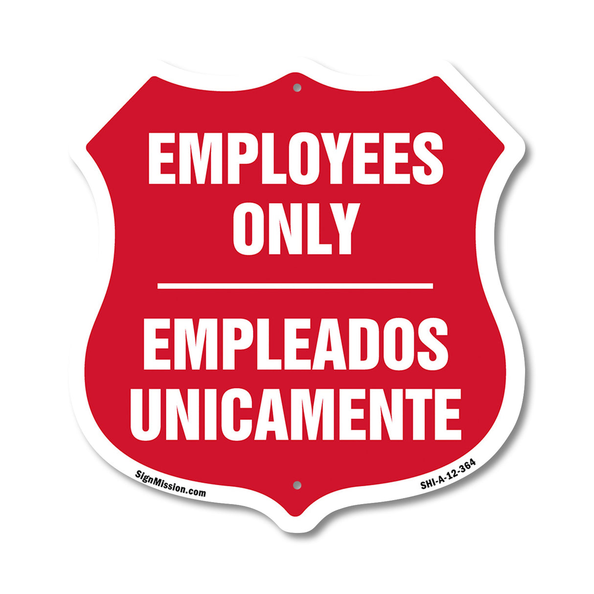 Bilingual Employees Only Shield Sign Empleados Unicamente (English / Spanish)