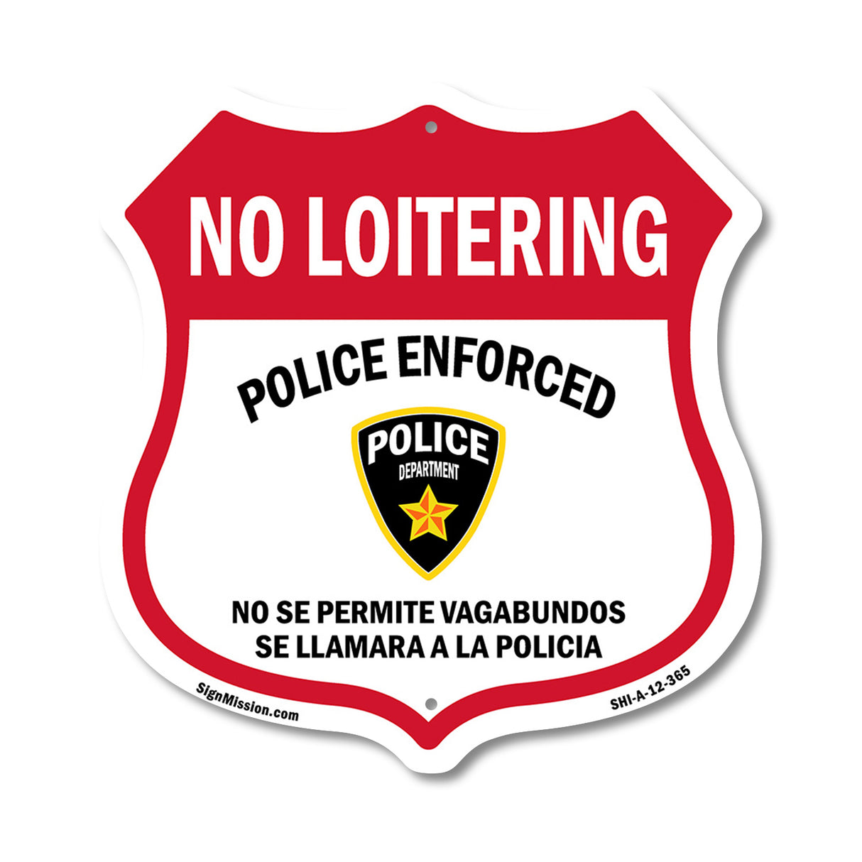 Bilingual No Loitering Police Enforced No Se Permite Vagabundos Se Llamara A La Policia (English / Spanish)