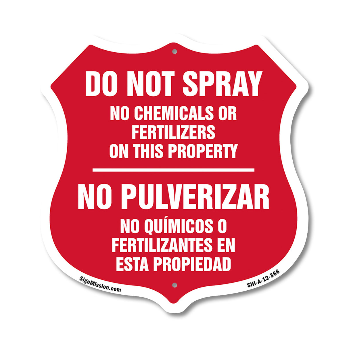 Bilingual No Spray Do Not Spray No Chemicals Or Fertilizers On This Property No Pulverizar (English / Spanish)