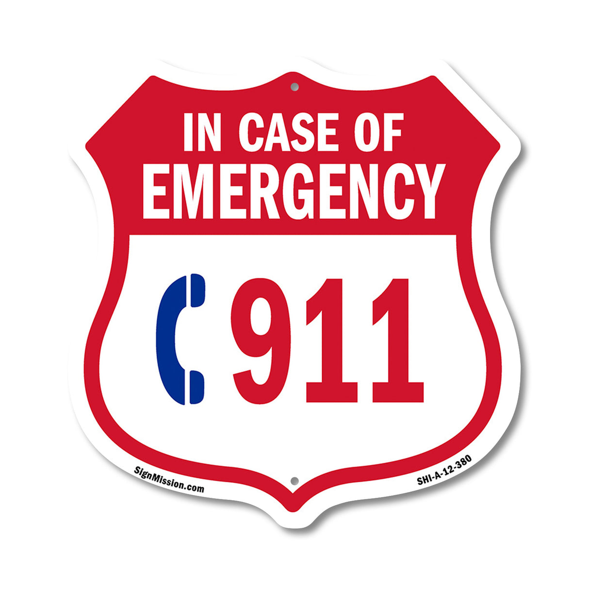 Emergency 911 Phone Shield Sign In Case Of Emergency Call 911