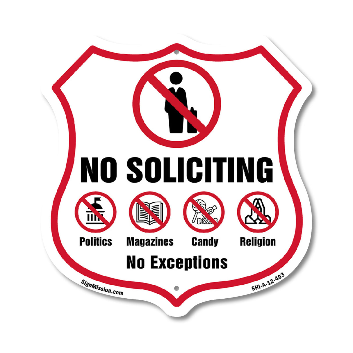 No Soliciting Shield Sign No Politics Magazines Candy Religion No Exceptions