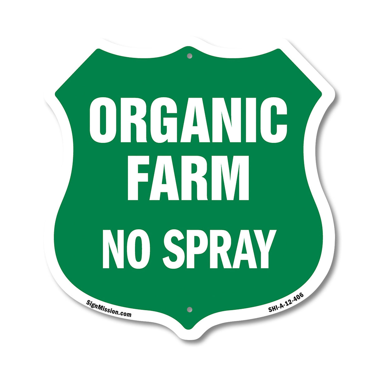No Spray Shield Sign Organic Farm