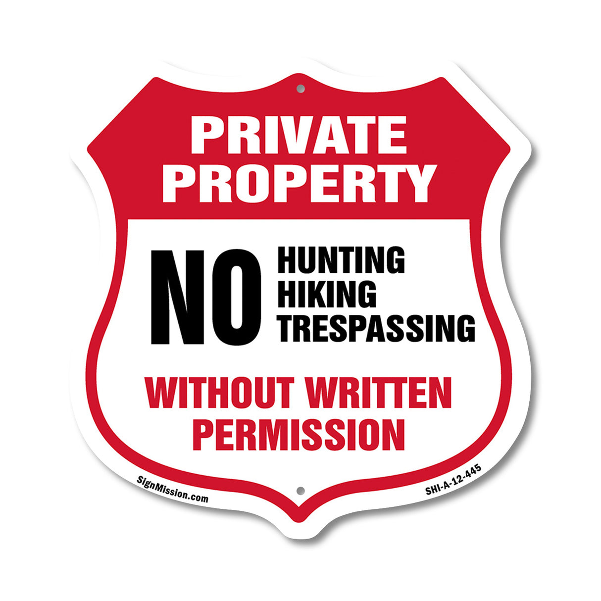 Private Property Shield Sign No Hunting Hiking Trespassing Without Written Permission
