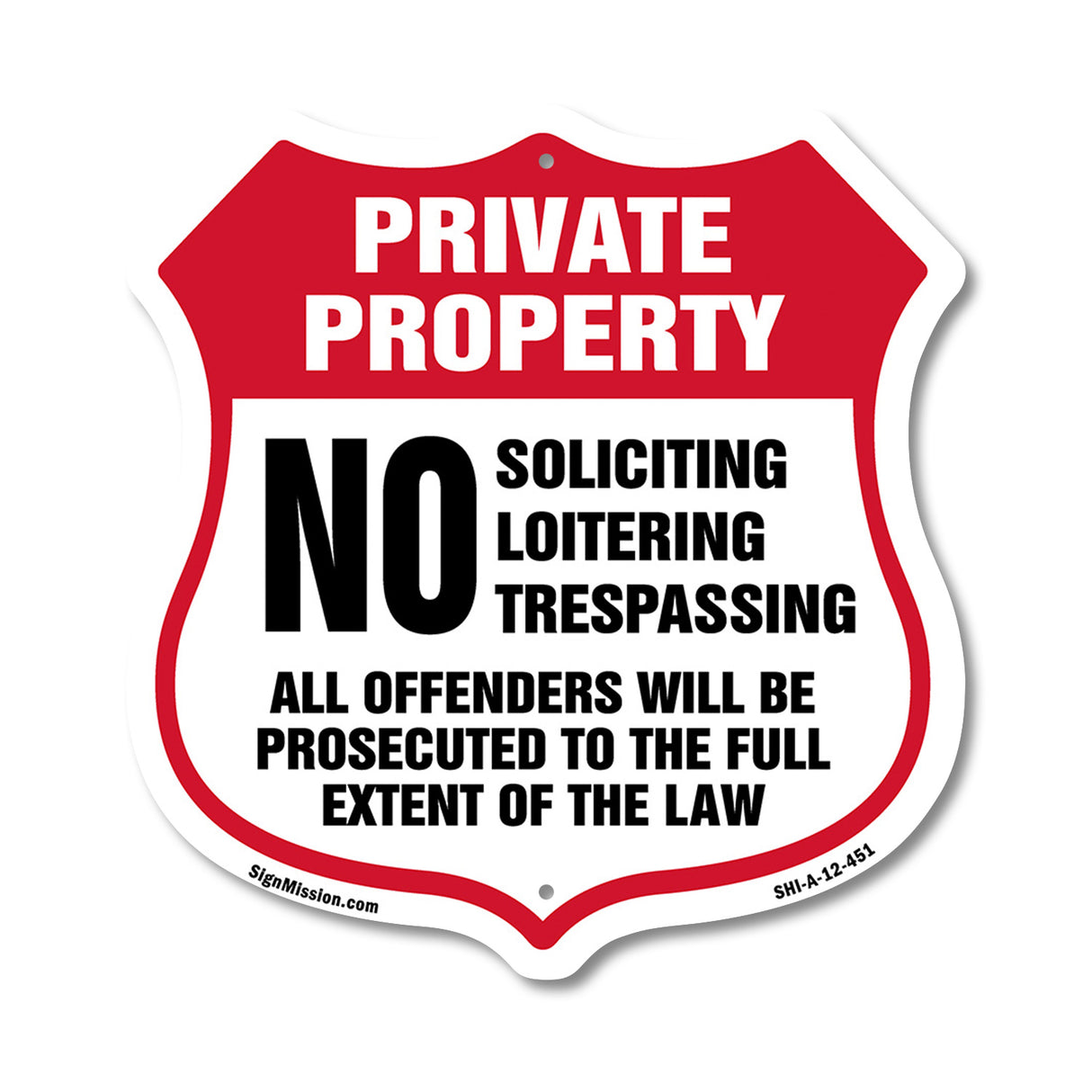 Private Property No Soliciting Loitering Trespassing All Offenders Will Be Prosecuted To The Full Extent Of The Law