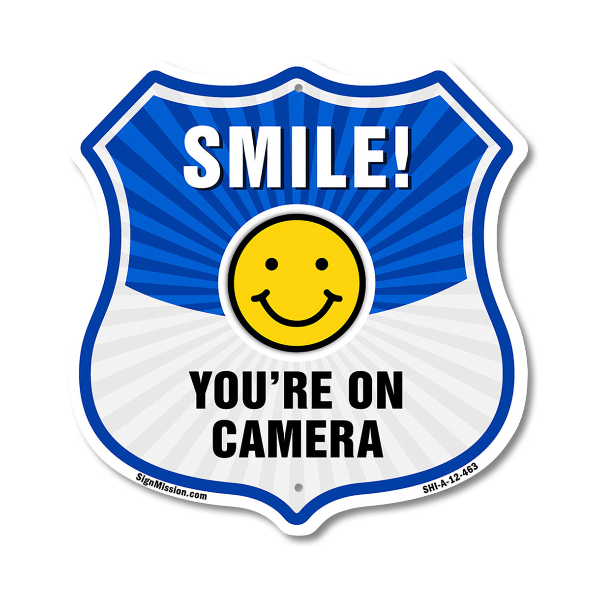Smile You're On Camera Shield Sign Smile You're On Camera