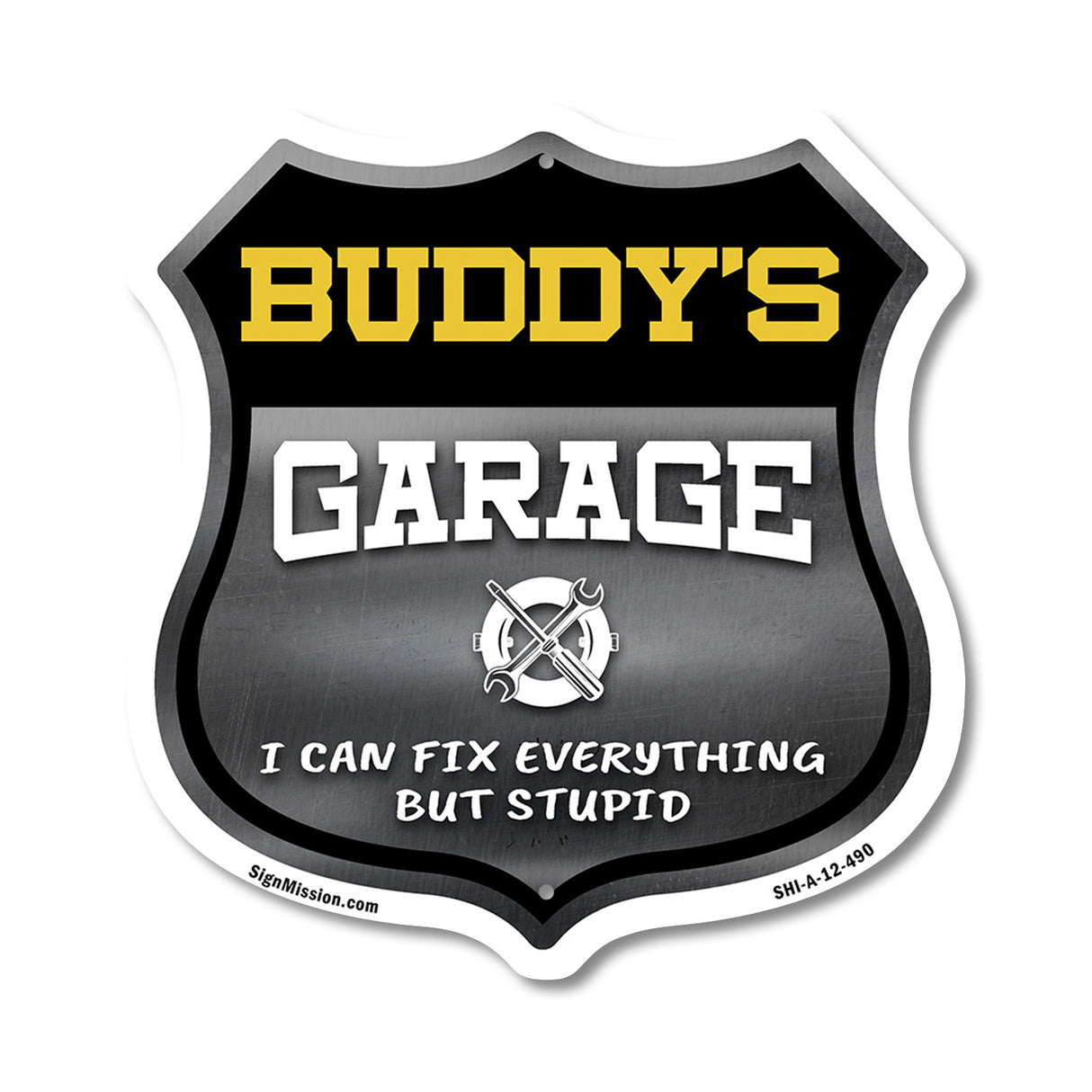 Buddy's Garage I Can Fix Everything But Stupid