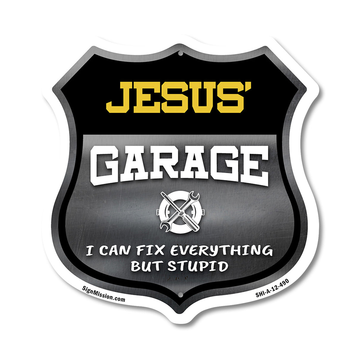 Jesus's Garage I Can Fix Everything But Stupid