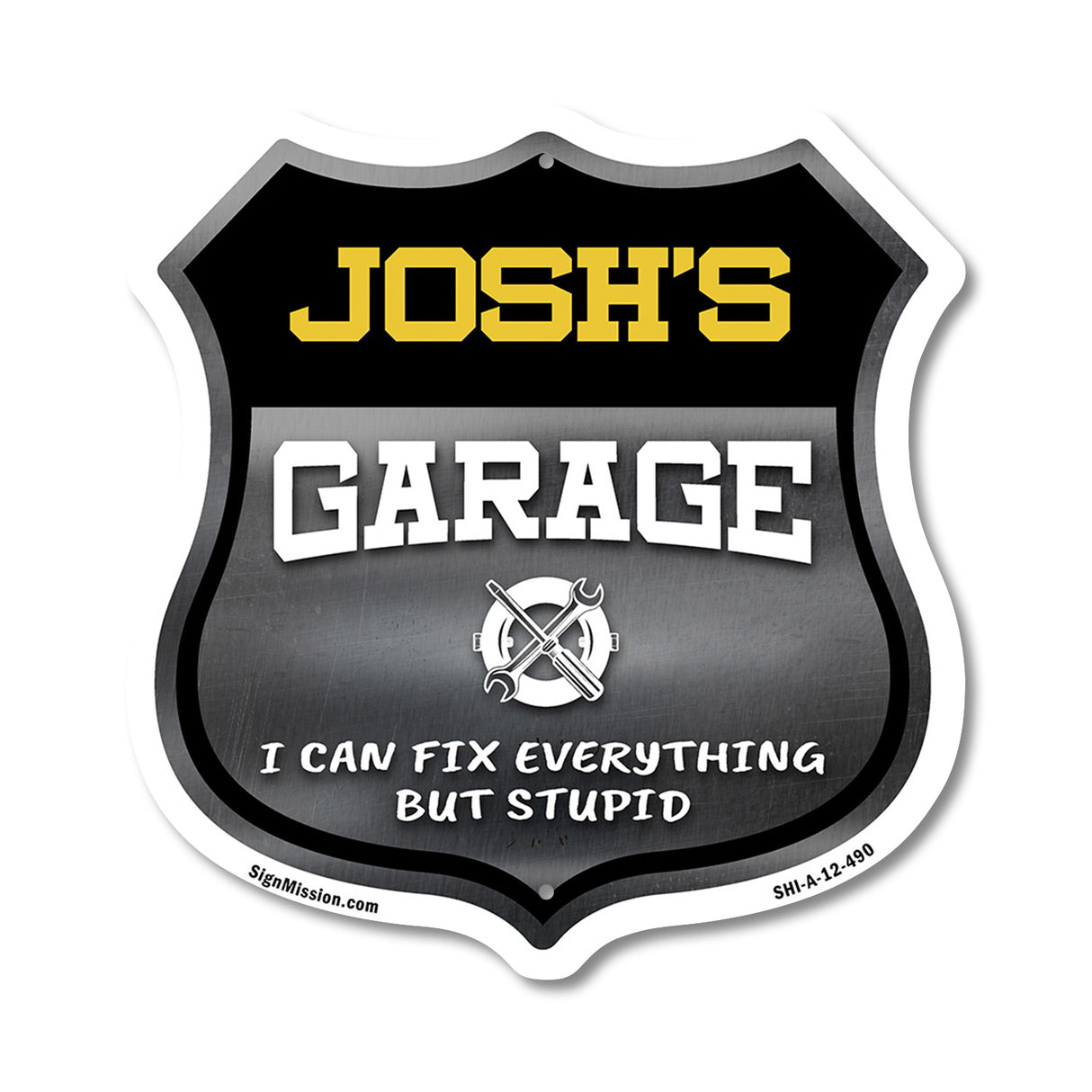 Josh's Garage I Can Fix Everything But Stupid