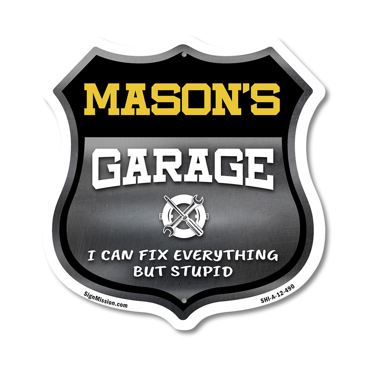 Mason's Garage I Can Fix Everything But Stupid