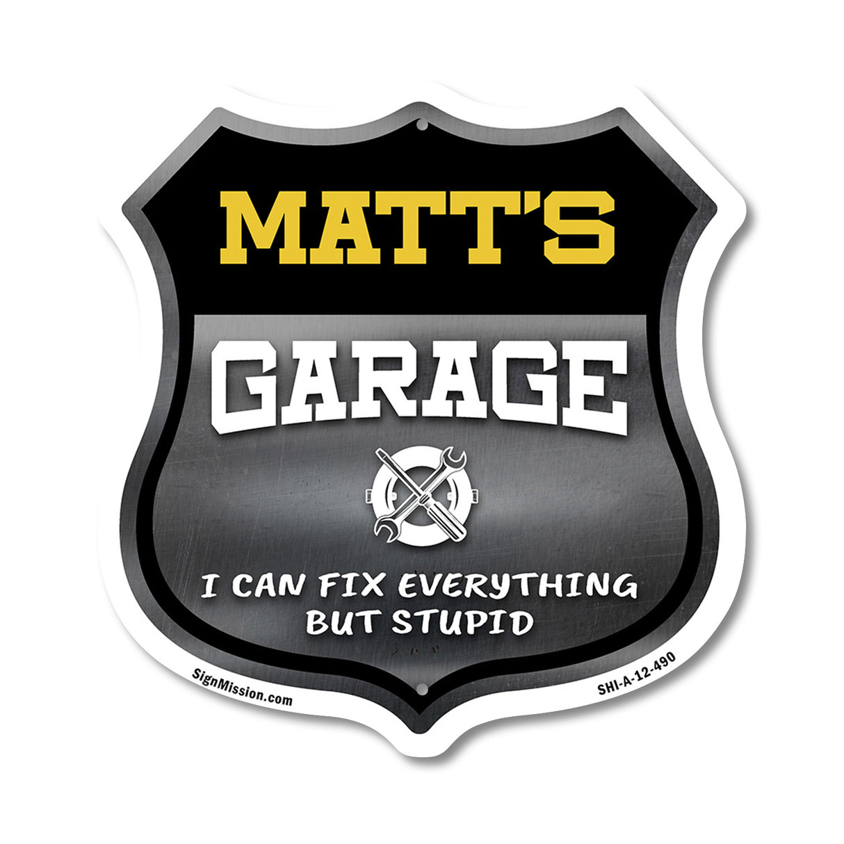 Matt's Garage I Can Fix Everything But Stupid