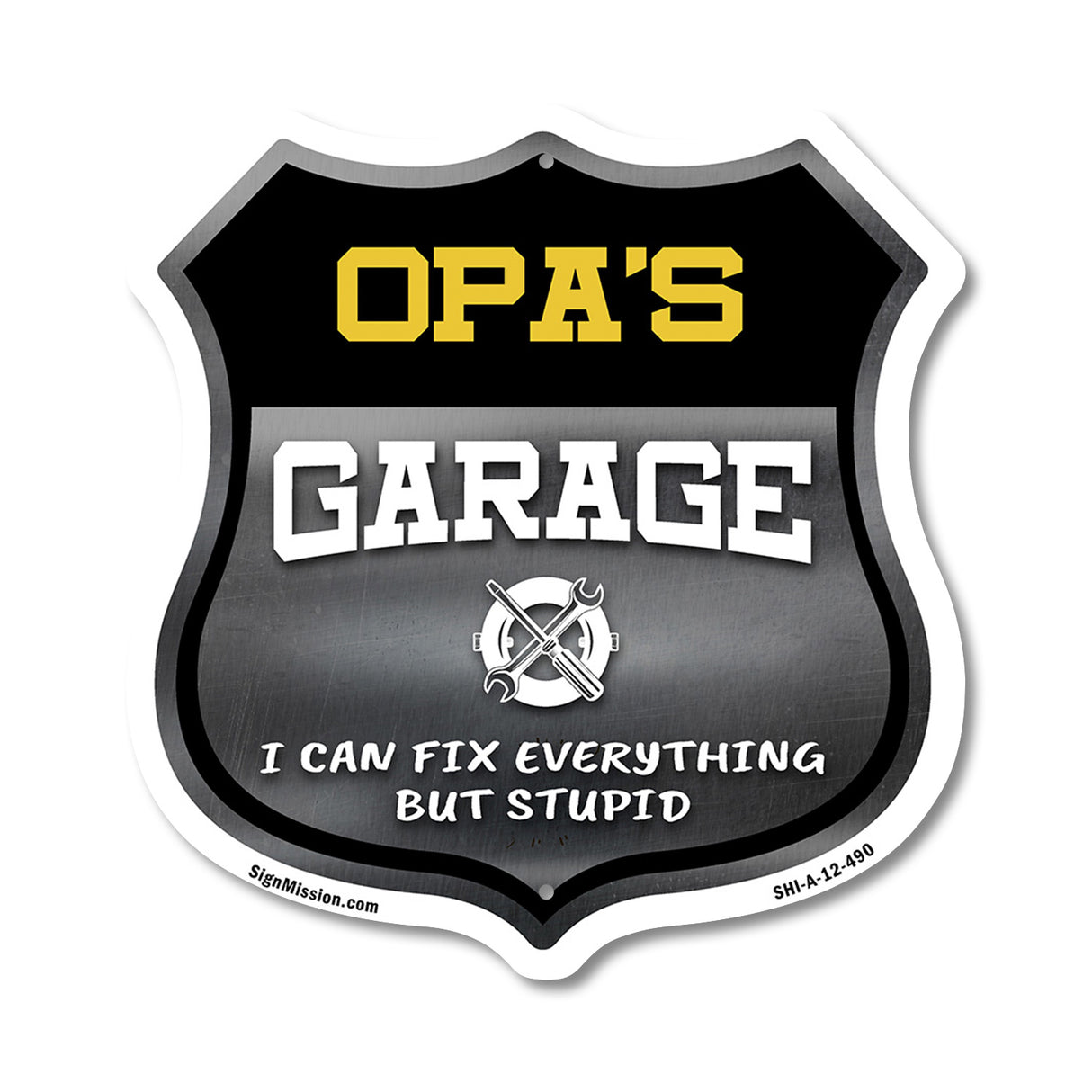 Opa's Garage I Can Fix Everything But Stupid