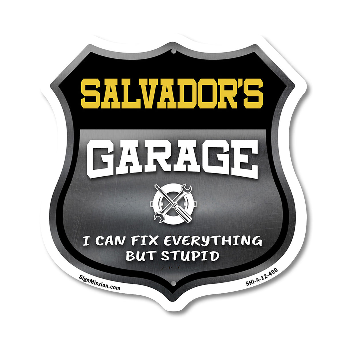 Salvador's Garage I Can Fix Everything But Stupid