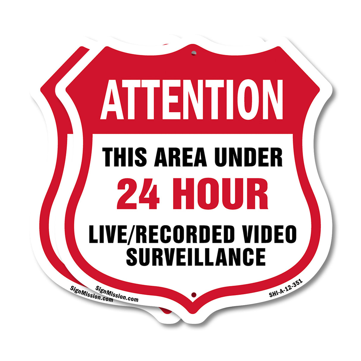 Attention This Area Under 24 Hour Live Recorded Video Surveillance