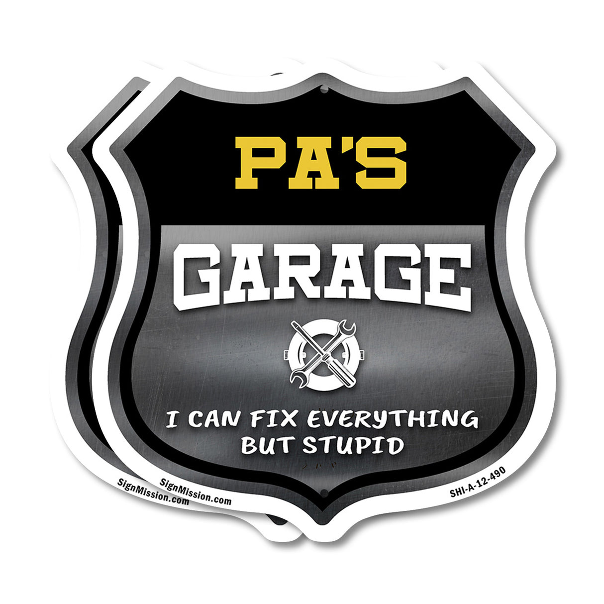 Pa's Garage I Can Fix Everything But Stupid