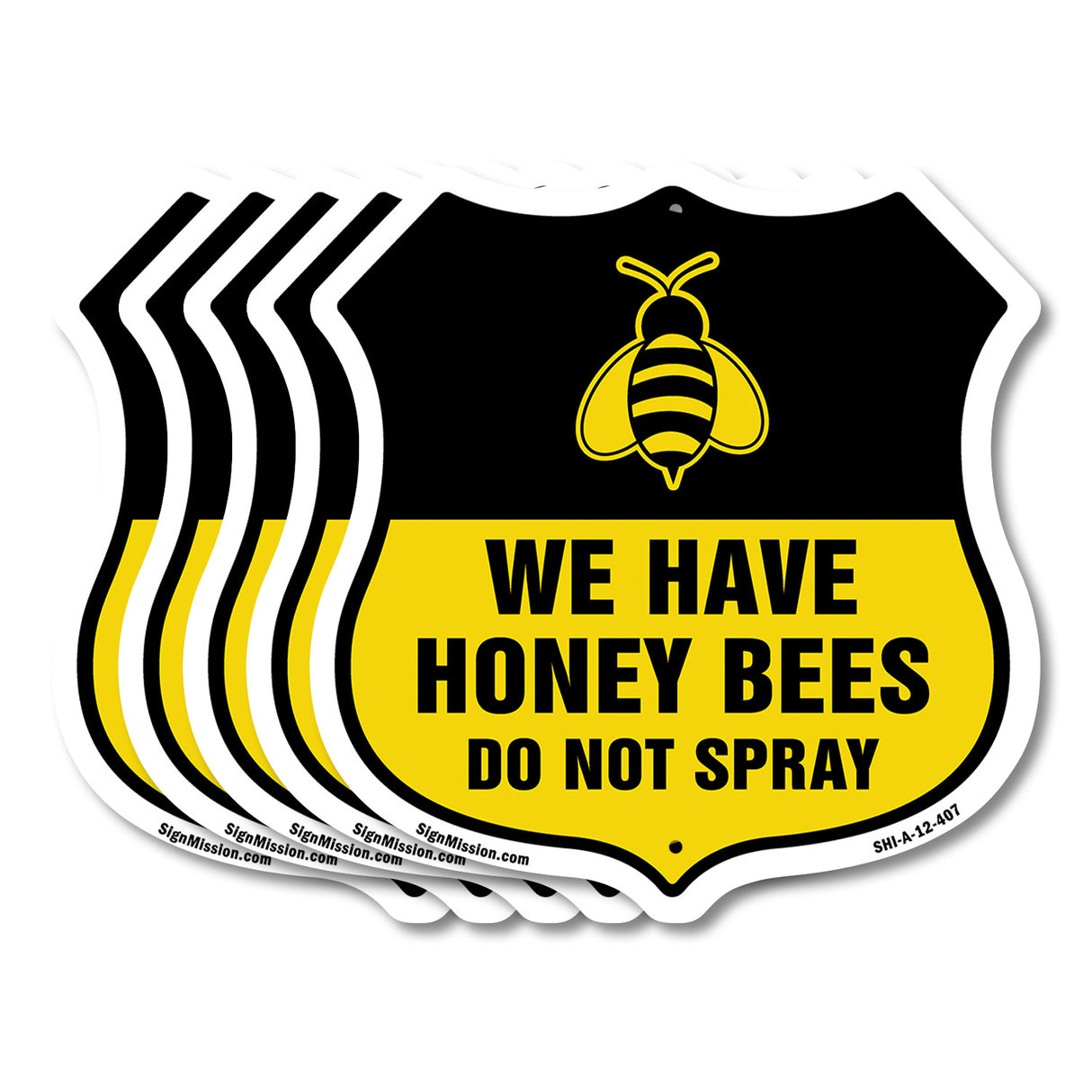 No Spray Shield Sign We Have Honey Bees Do Not Spray
