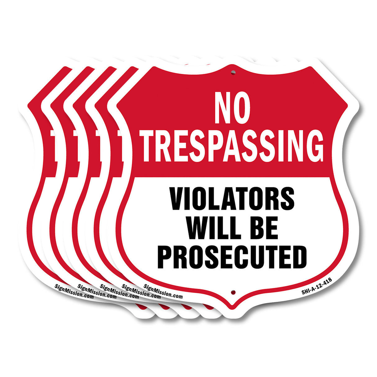 No Trespassing Shield Sign Violators Will Be Prosecuted
