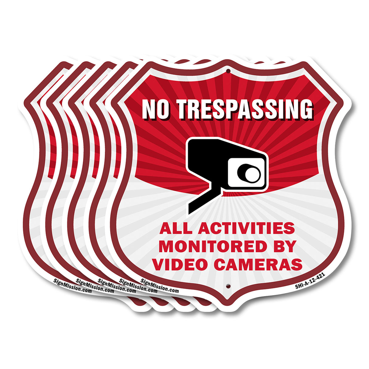 No Trespassing Shield Sign All Activities Are Monitored By Video Cameras