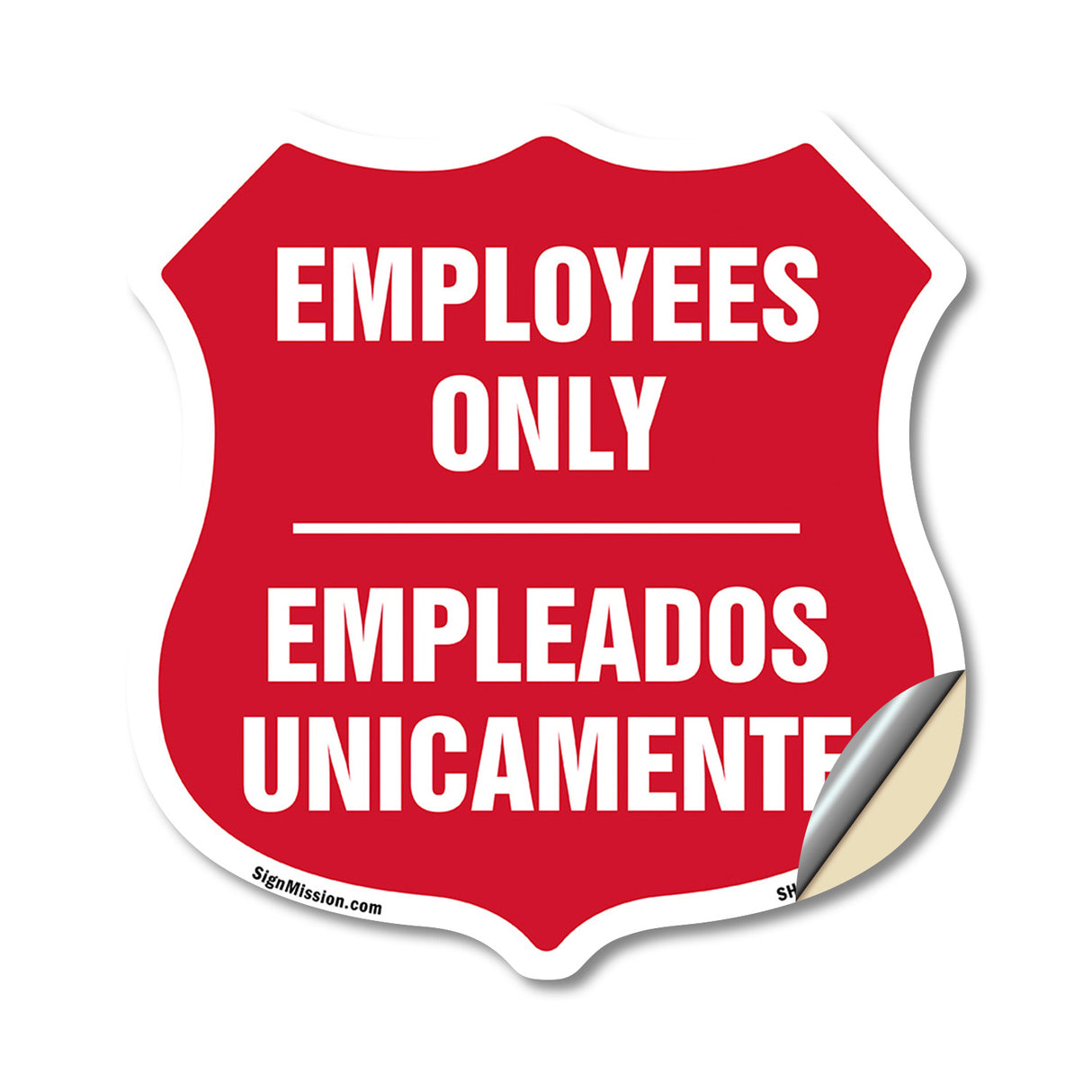Bilingual Employees Only Shield Sign Empleados Unicamente (English / Spanish)