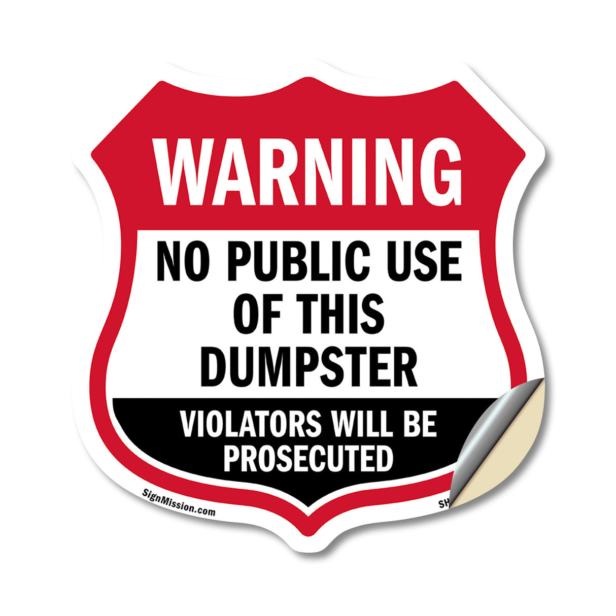 Dumpster Shield Sign Warning No Public Use Of This Dumpster Violators Will Be Prosecuted