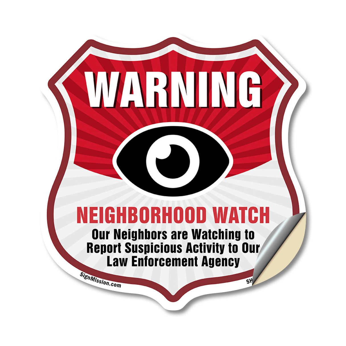 Neighborhood Crime Watch Warning Our Neighbors Are Watching To Report Suspicious Activity To Our Law Enforcement Agency