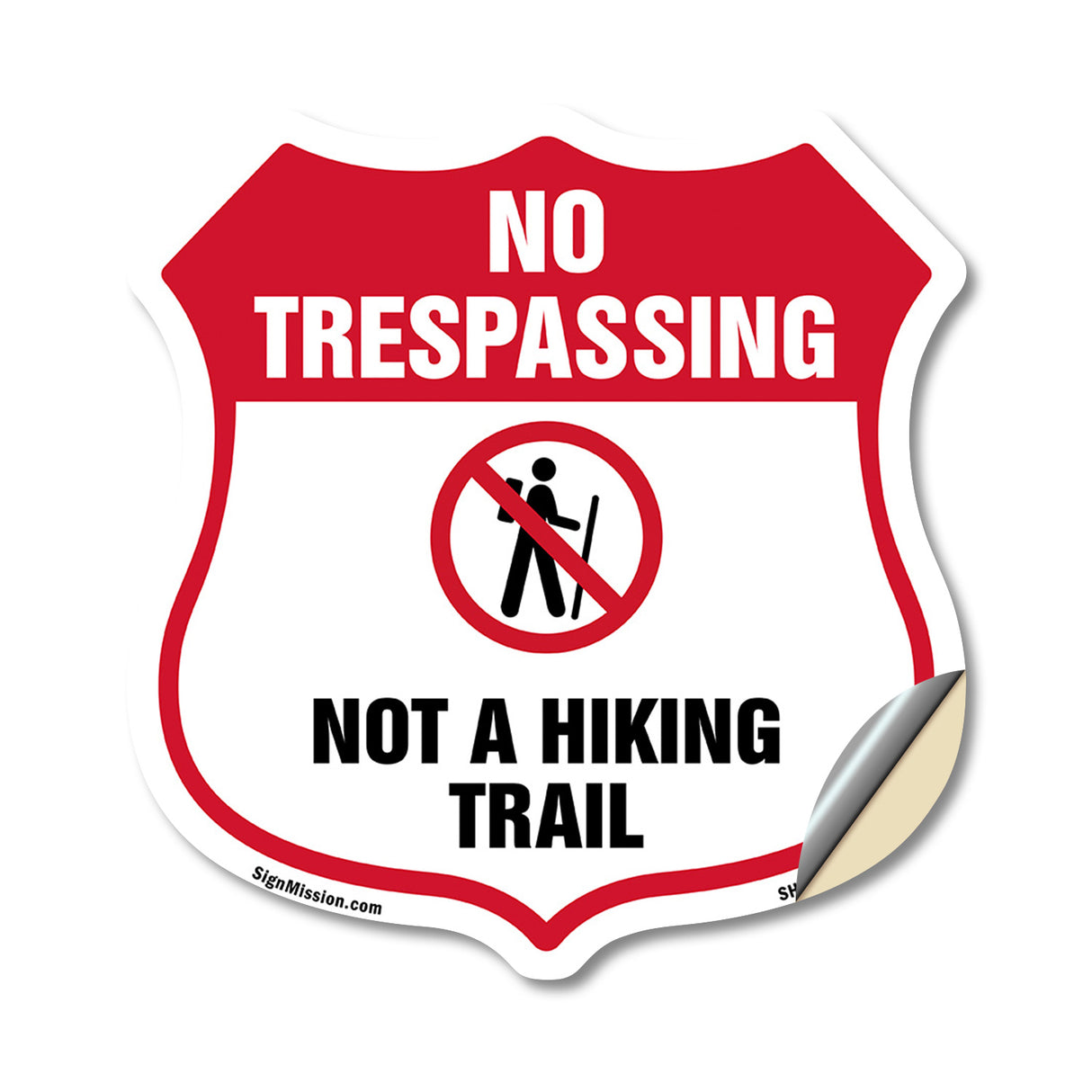 No Trespassing Shield Sign Not A Hiking Trail