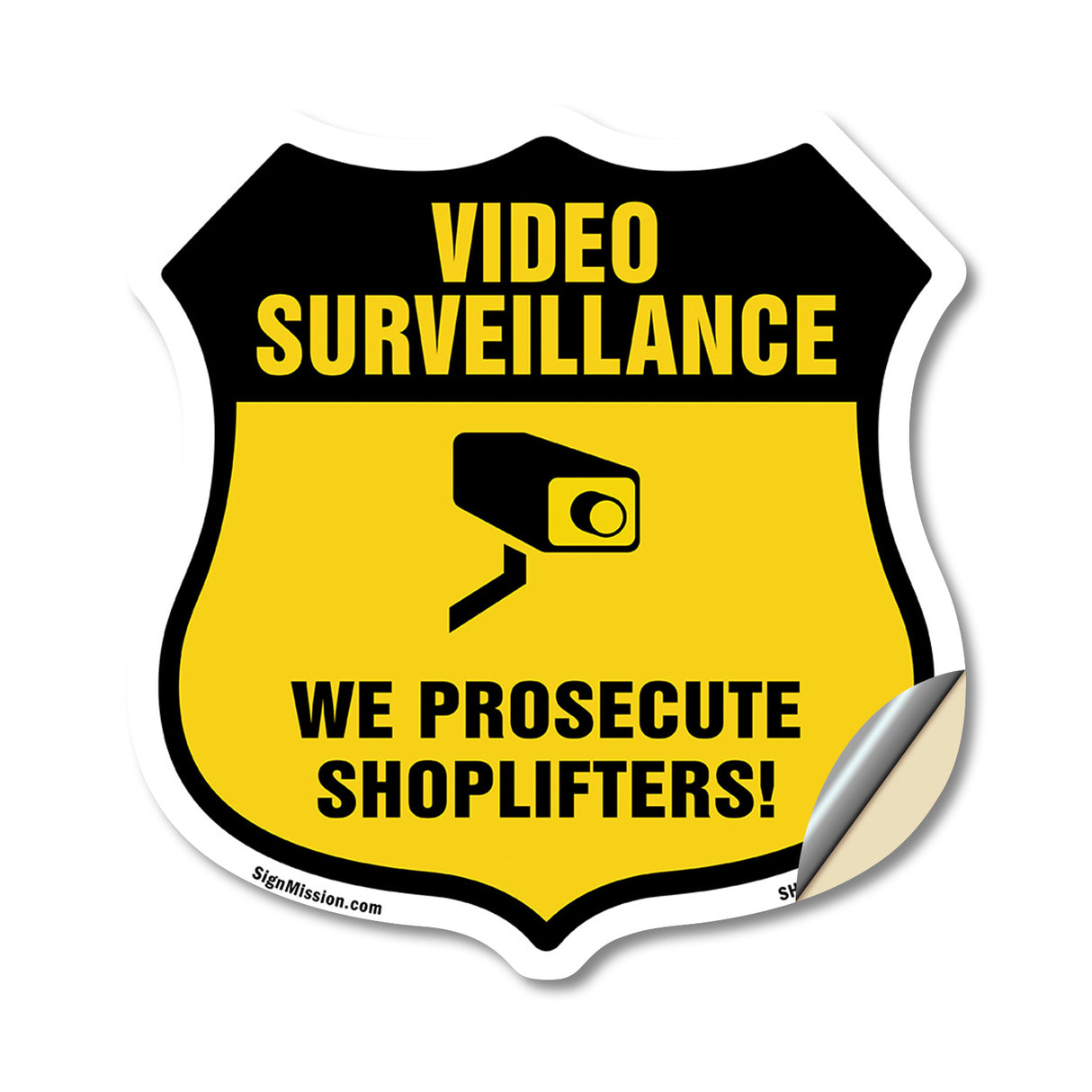 Video Surveillance Shield Sign We Prosecute Shoplifters!