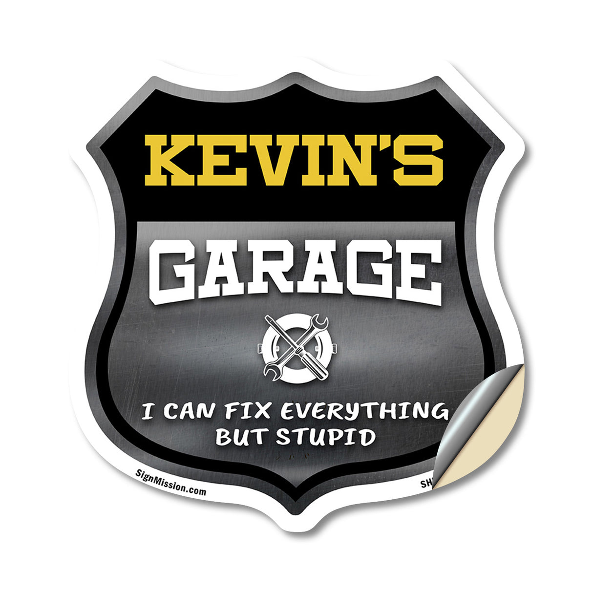 Kevin's Garage I Can Fix Everything But Stupid