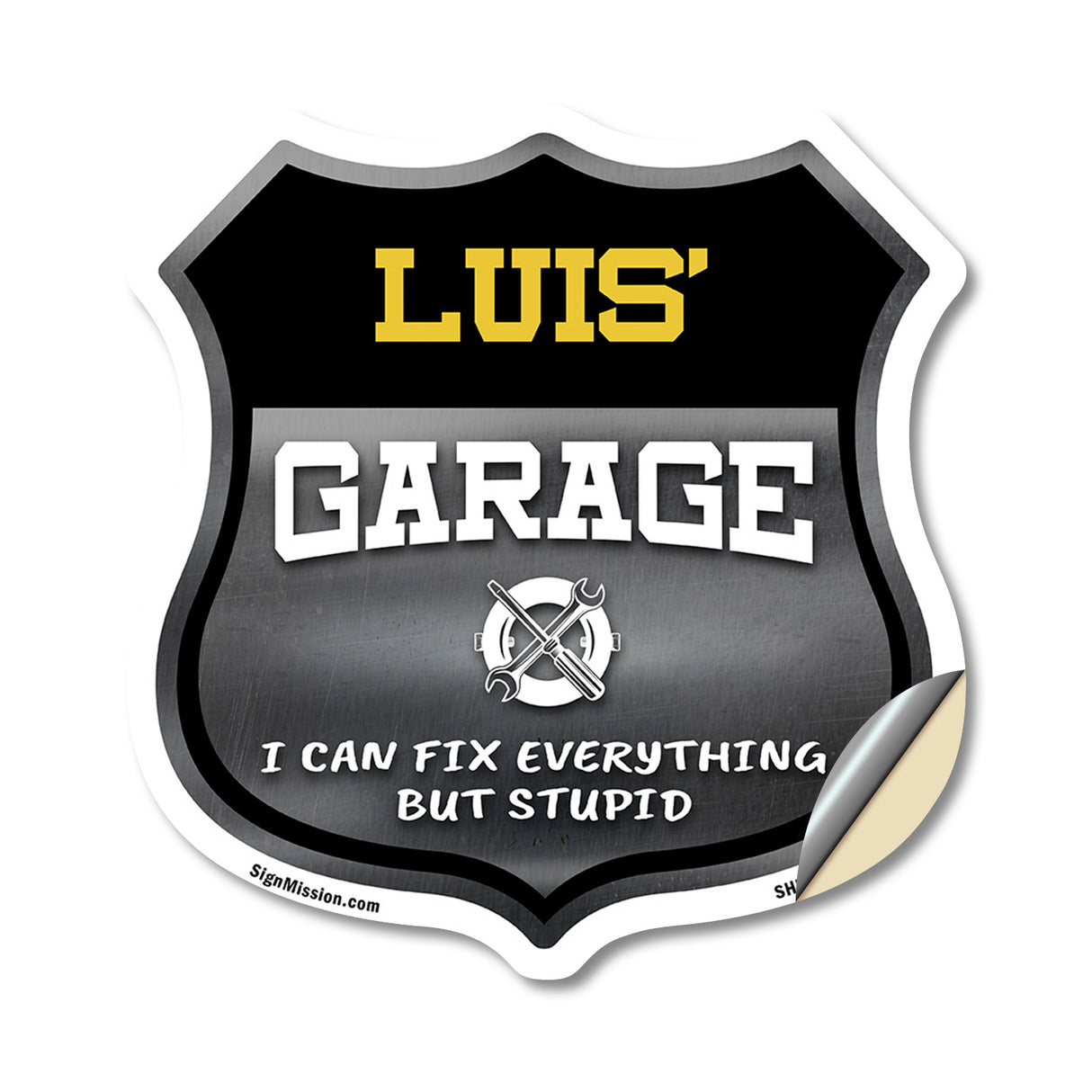 Luis's Garage I Can Fix Everything But Stupid