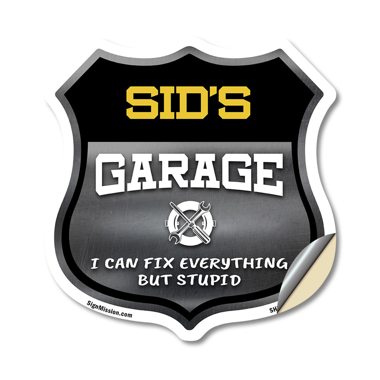 Sid's Garage I Can Fix Everything But Stupid