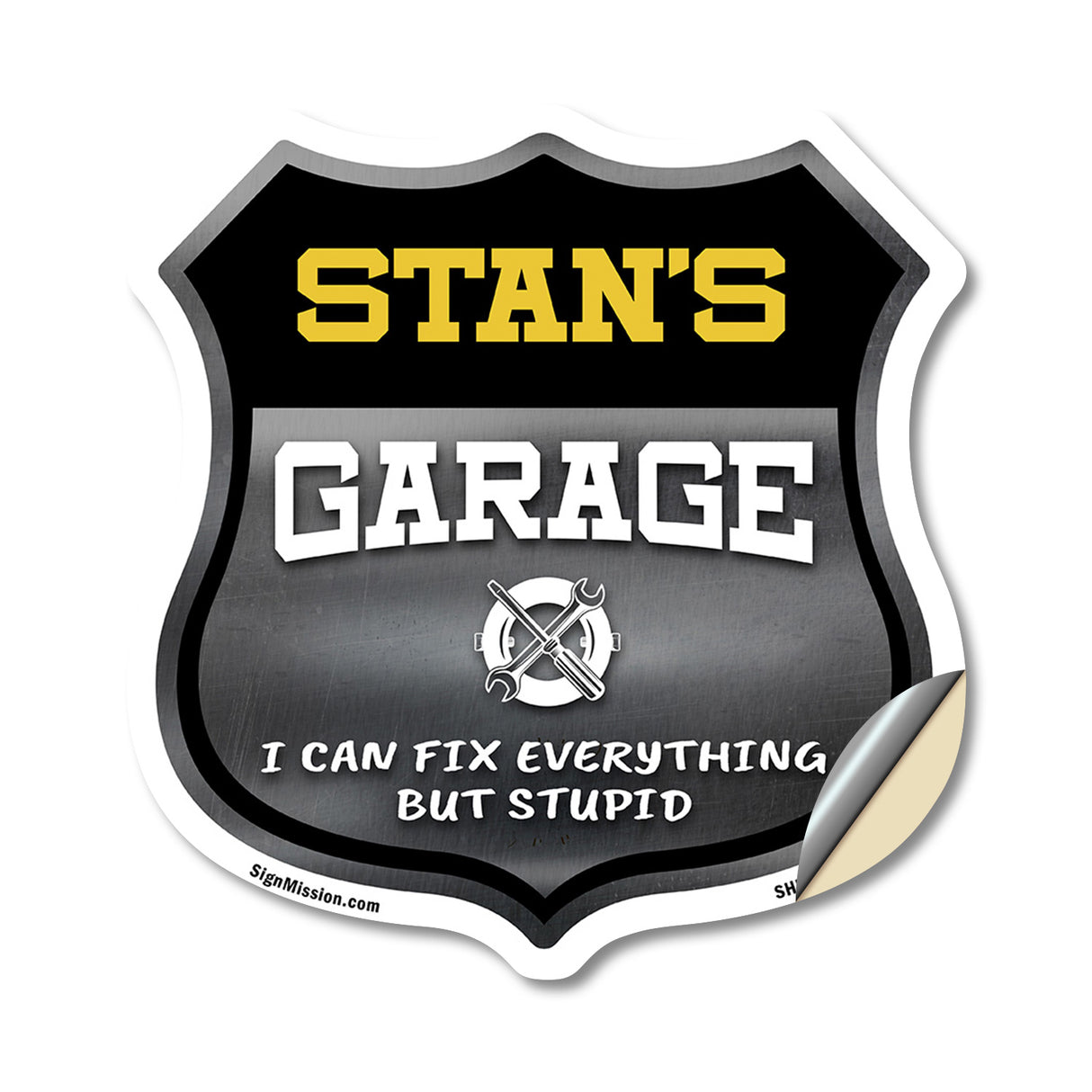 Stan's Garage I Can Fix Everything But Stupid