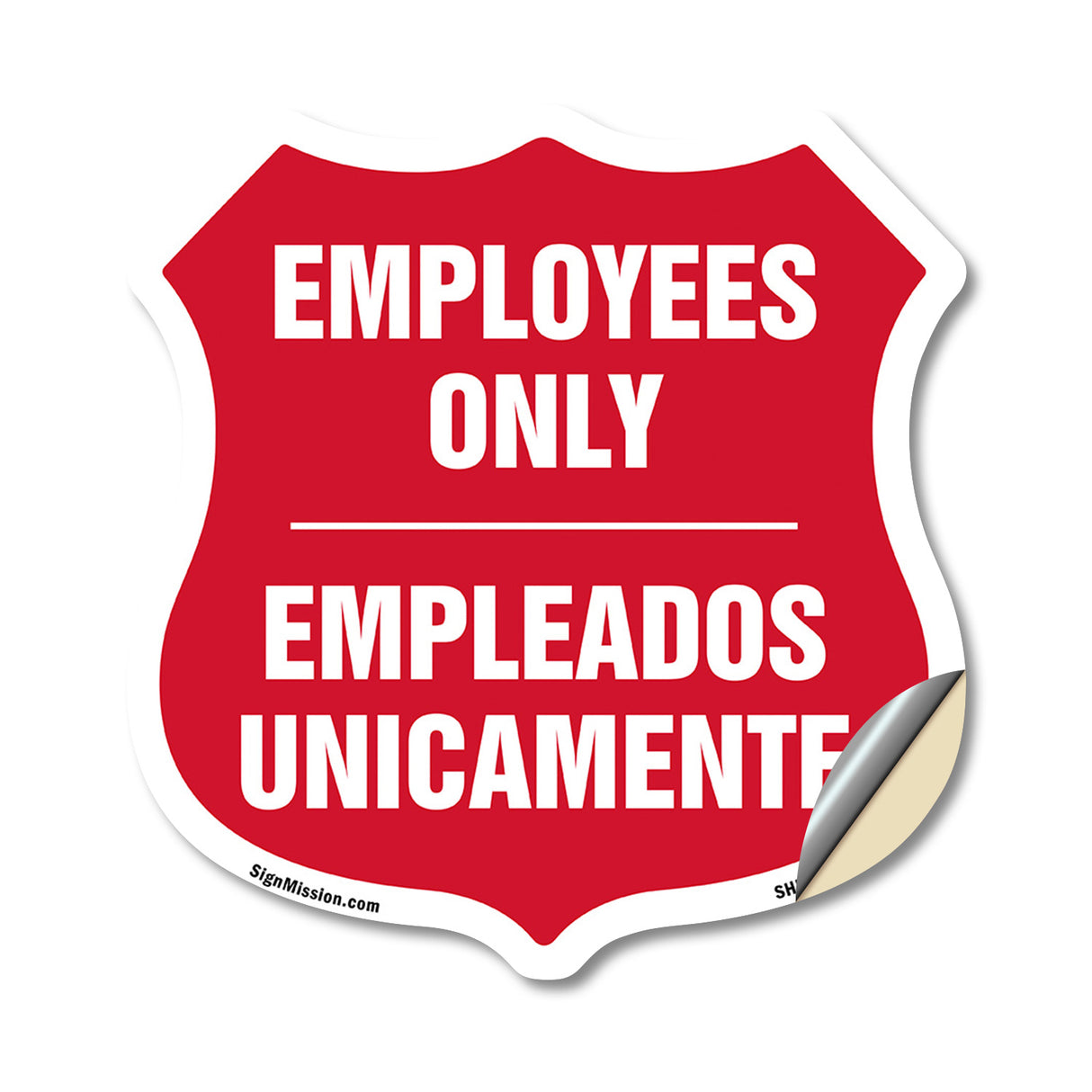 Bilingual Employees Only Shield Sign Empleados Unicamente (English / Spanish)