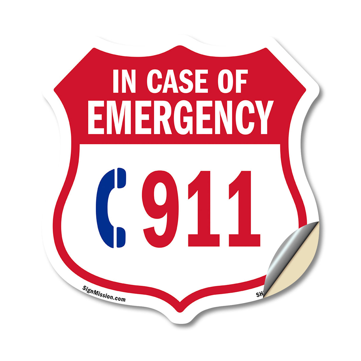 Emergency 911 Phone Shield Sign In Case Of Emergency Call 911