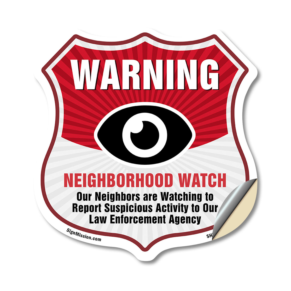 Neighborhood Crime Watch Warning Our Neighbors Are Watching To Report Suspicious Activity To Our Law Enforcement Agency