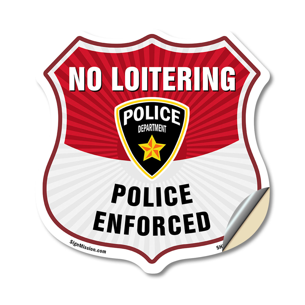 No Loitering Shield Sign Police Enforced. Police Department