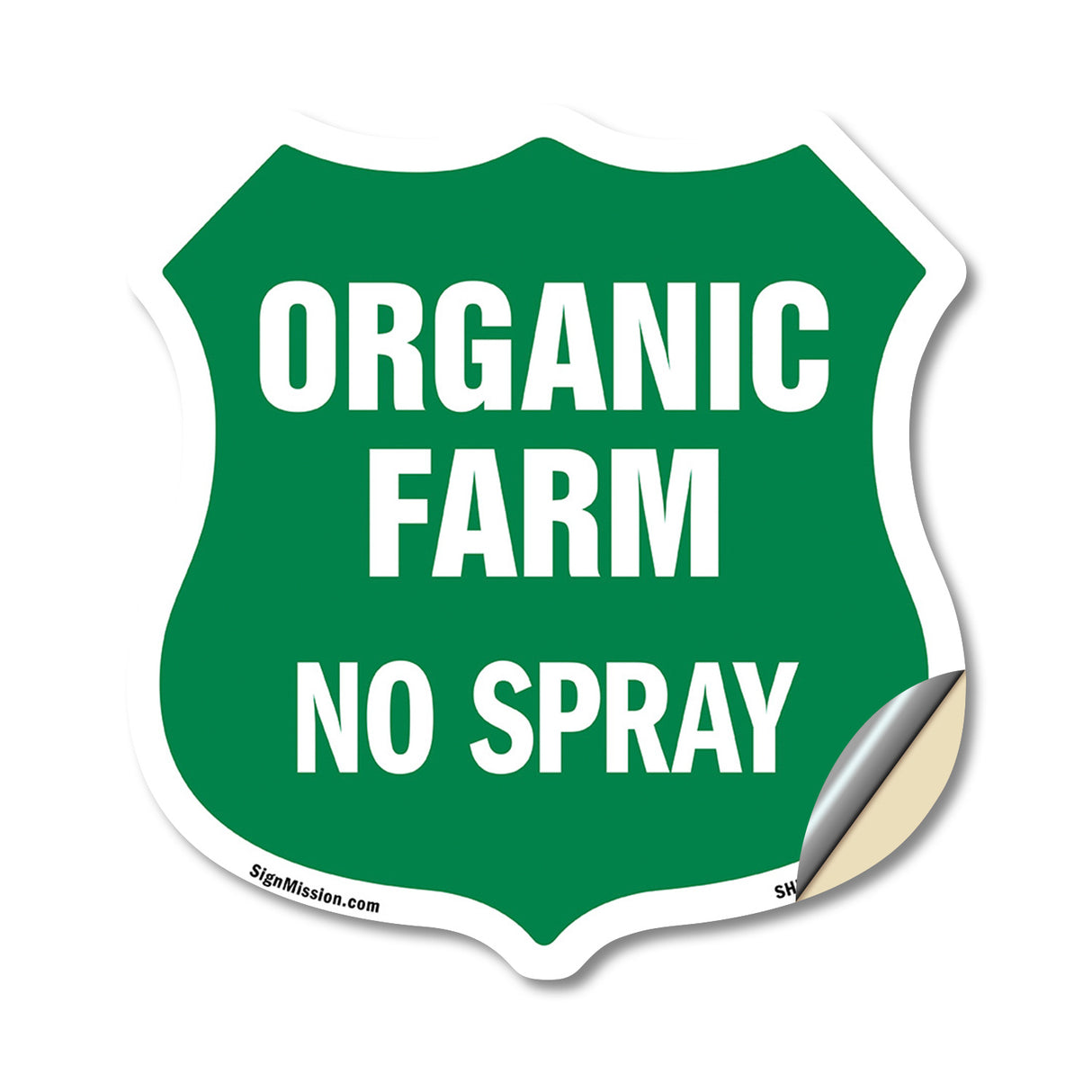 No Spray Shield Sign Organic Farm