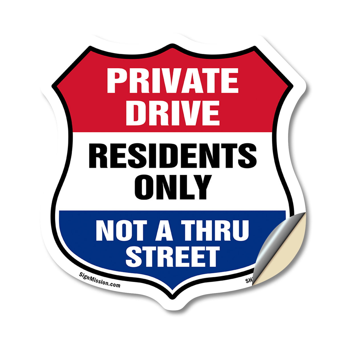 Private Driveway Shield Sign Private Drive Residents Only Not A Thru Street