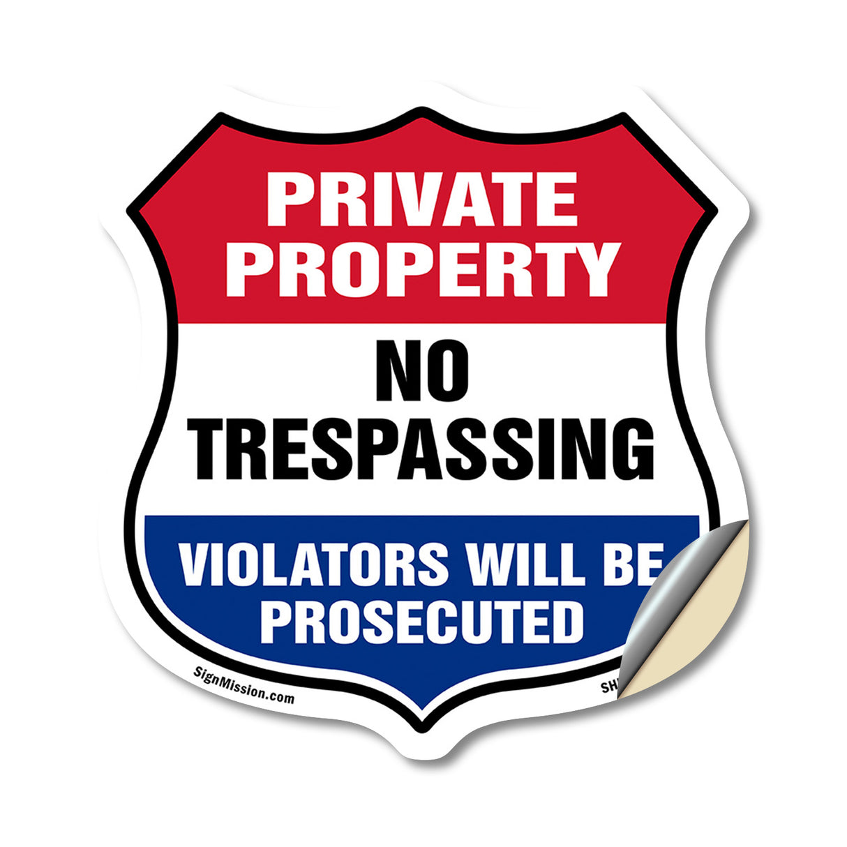 Private Property Shield Sign No Trespassing Violators Will Be Prosecuted