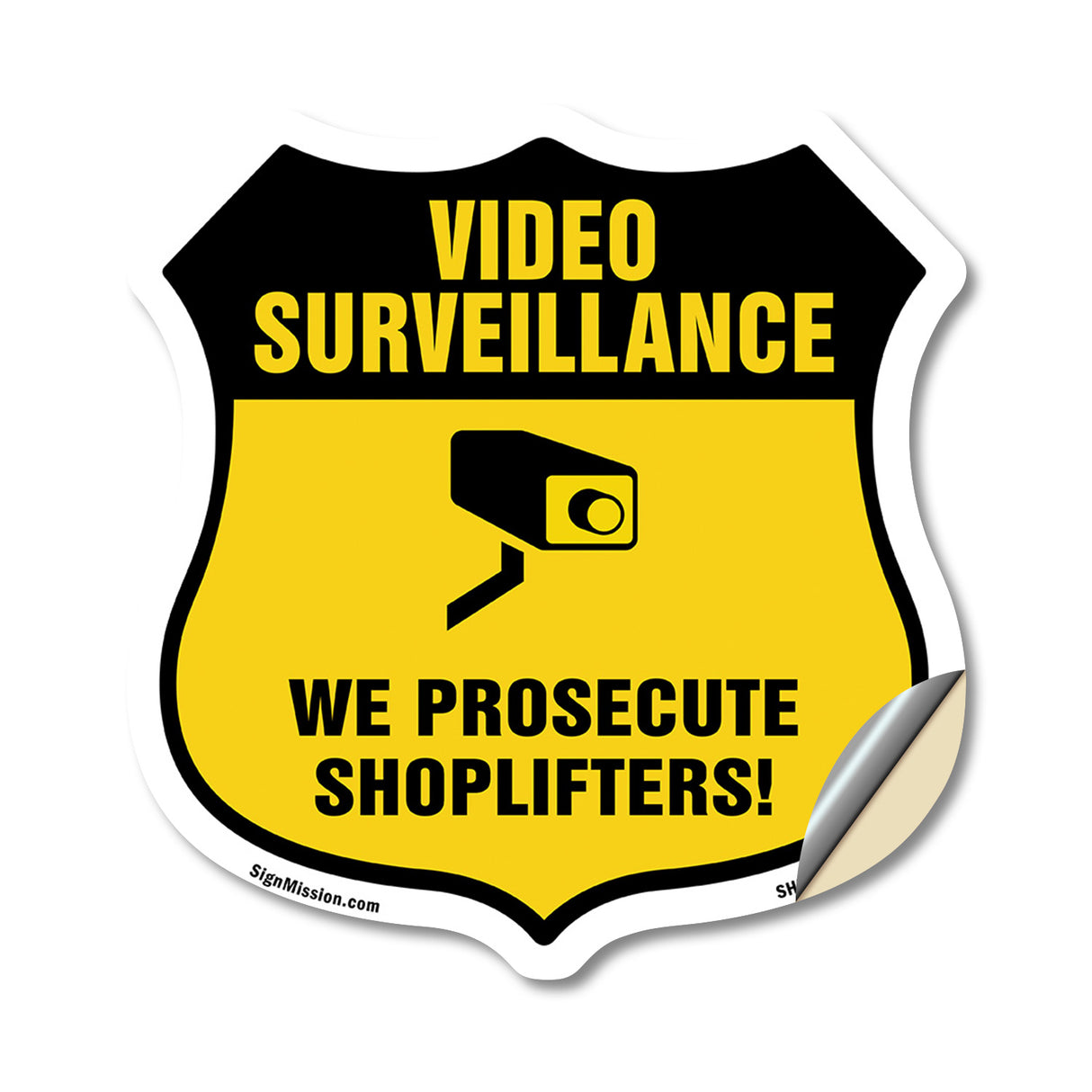 Video Surveillance Shield Sign We Prosecute Shoplifters!