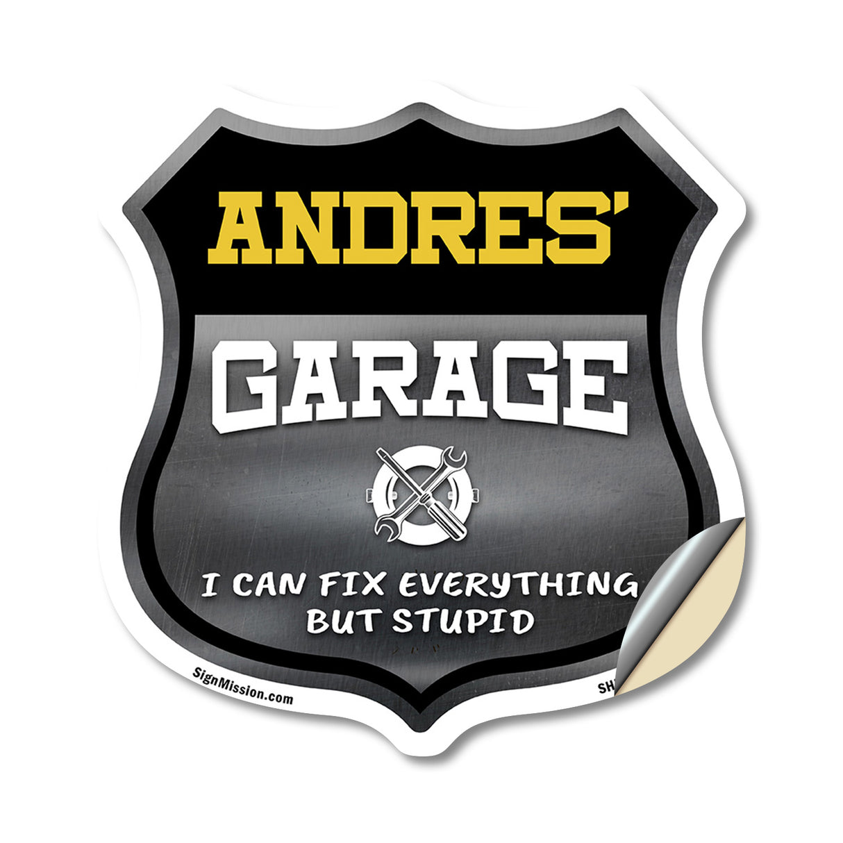 Andres's Garage I Can Fix Everything But Stupid