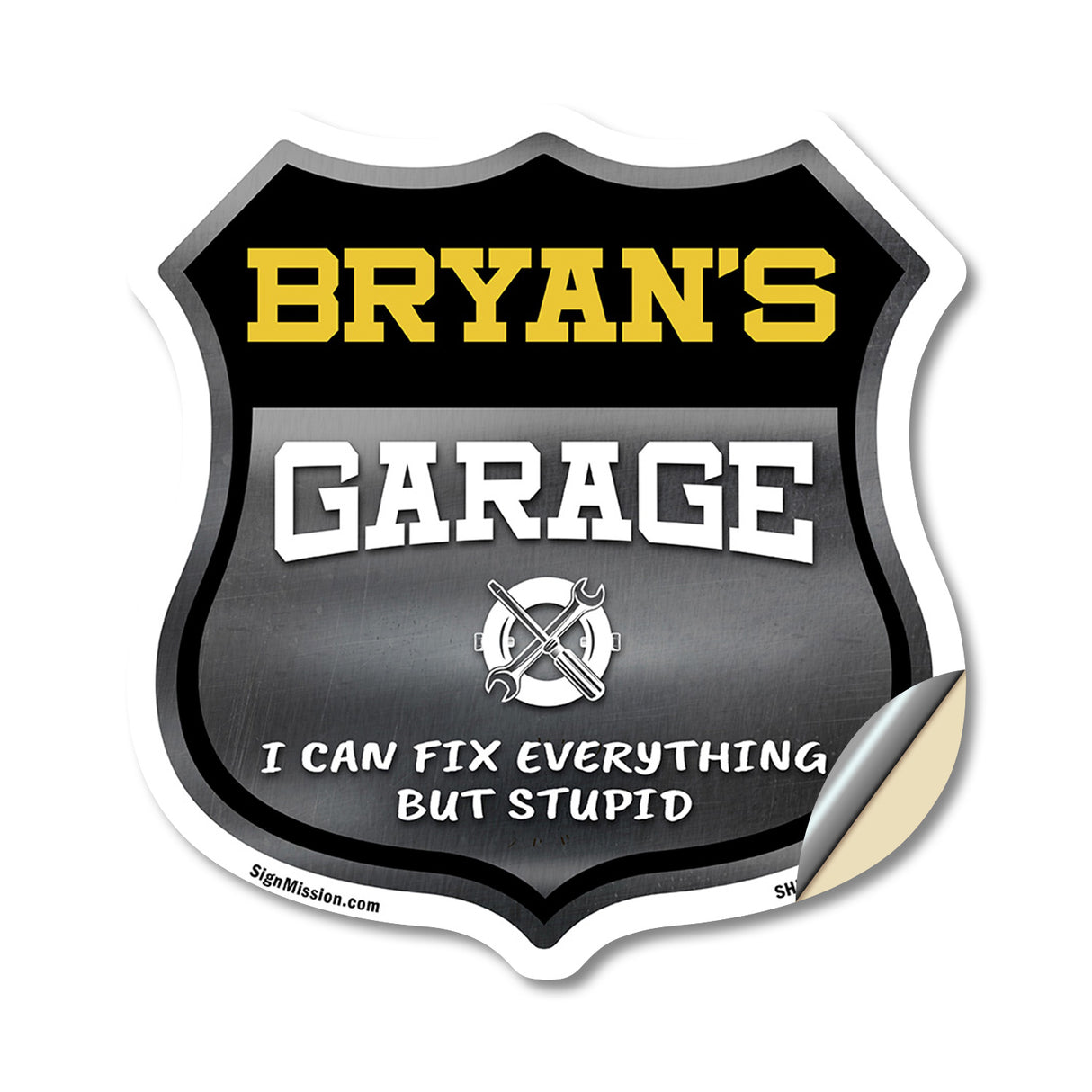 Bryan's Garage I Can Fix Everything But Stupid