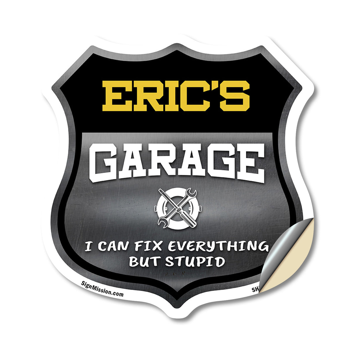 Eric's Garage I Can Fix Everything But Stupid