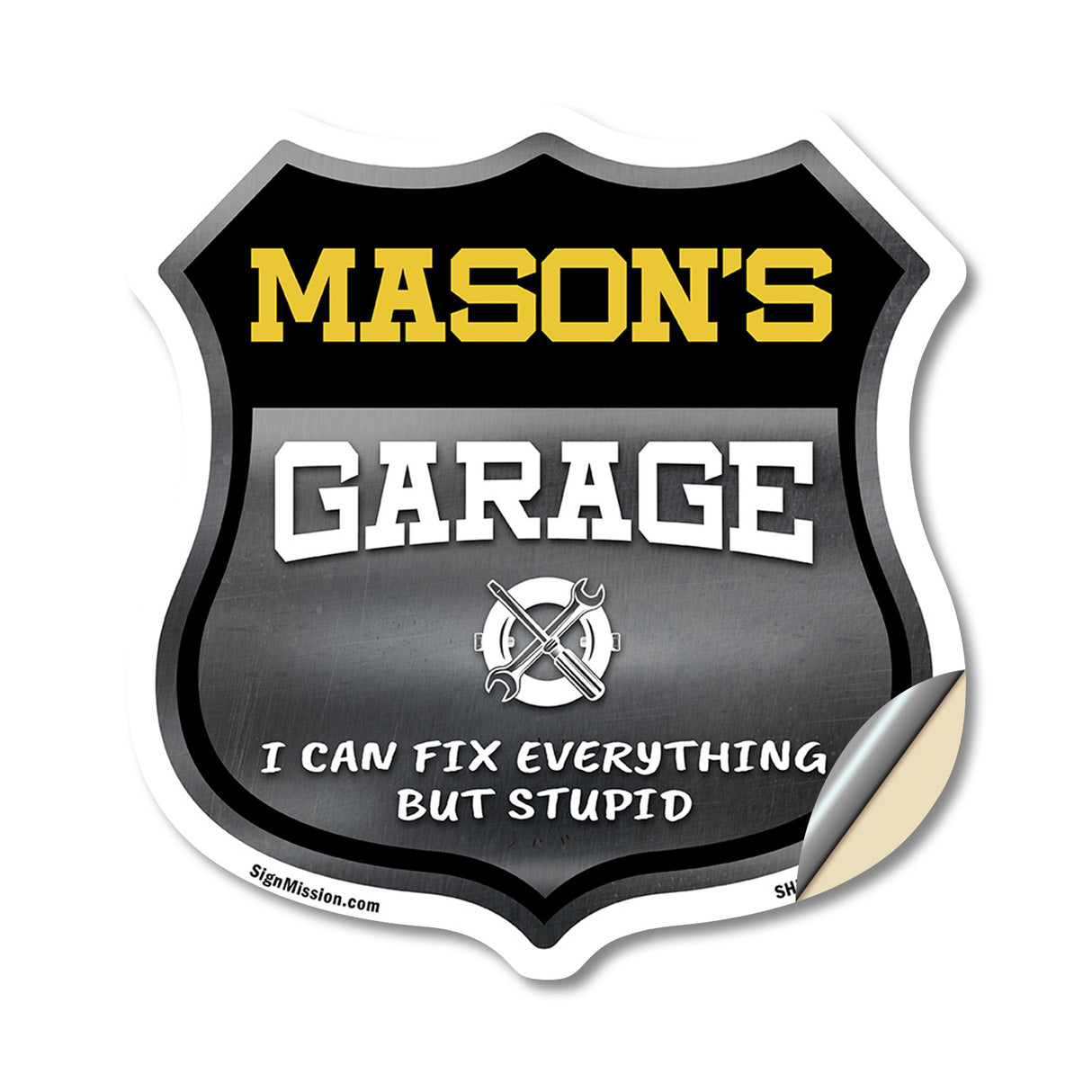 Mason's Garage I Can Fix Everything But Stupid