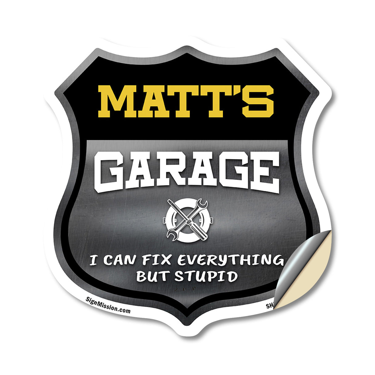 Matt's Garage I Can Fix Everything But Stupid