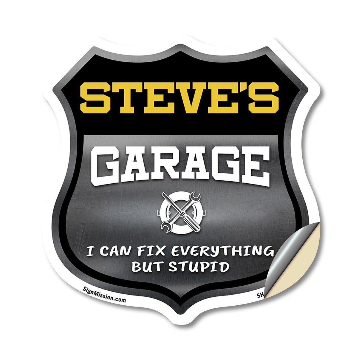 Steve's Garage I Can Fix Everything But Stupid